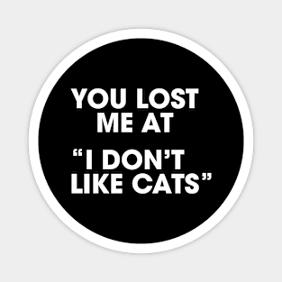 Don't Like Cats Magnet